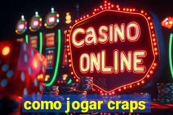 como jogar craps